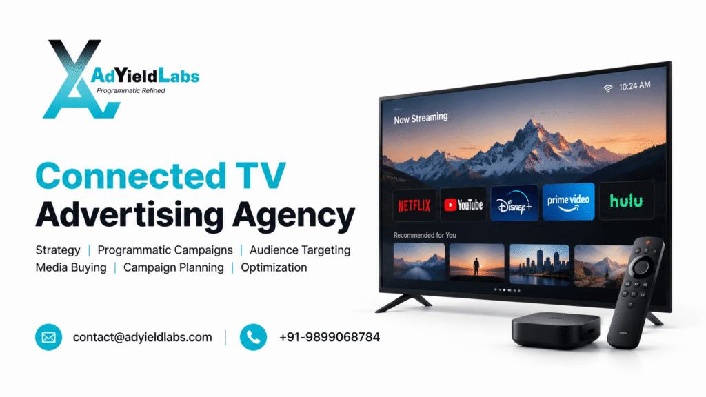 Connected TV Advertising Agency by AdYield Labs offering CTV strategy, programmatic campaigns, audience targeting and media buying.
