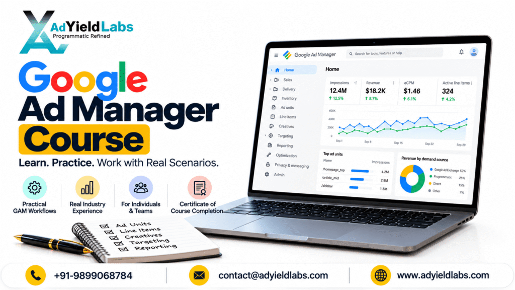 Google Ad Manager Course with practical GAM workflows, training and real industry experience by AdYield Labs