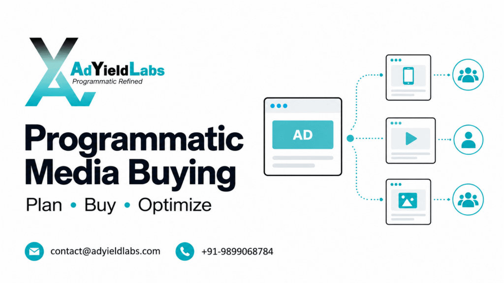 Programmatic Media Buying Agency by AdYield Labs for digital advertising campaign planning, buying, and optimization.